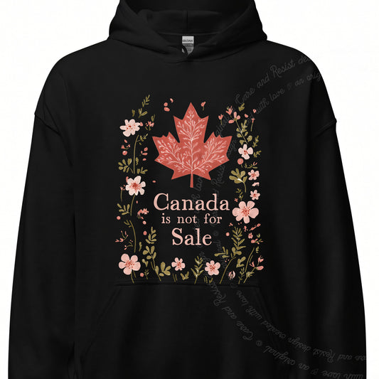 Canada Is Not for Sale Care & Resist Gildan hoodie in Black