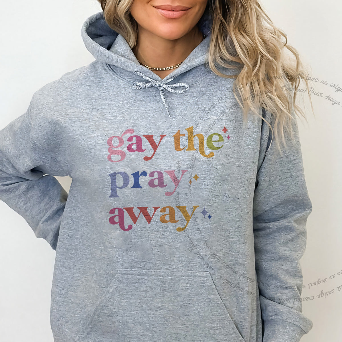 Gay the Pray Away Care & Resist Gildan hoodie in Sport Grey