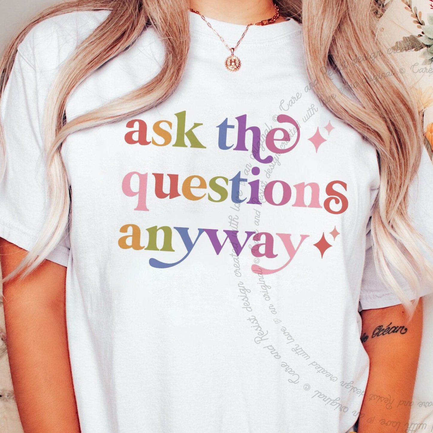 Ask the Questions Anyway Care & Resist rainbow Comfort Colors tee, White
