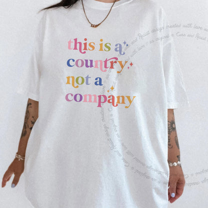 This Is a Country Not a Company Care & Resist progressive t-shirt in White