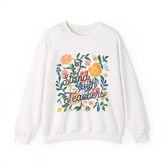 I Stand With Teachers Sweatshirt