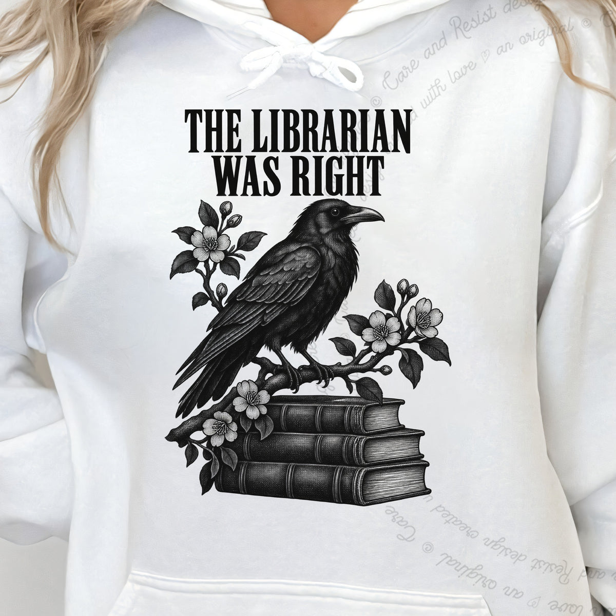 The Librarian Was Right Raven Care & Resist Gildan hoodie in White