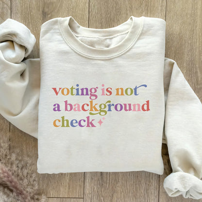 Voting is not a Background Check Care & Resist Gildan crewneck sweatshirt in Sand