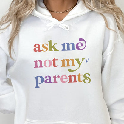 Ask Me not My Parents Care & Resist Gildan hoodie in White