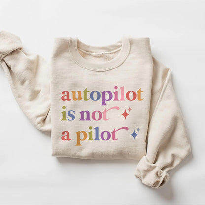 Autopilot is not a Pilot Care & Resist Gildan crewneck sweatshirt in Sand