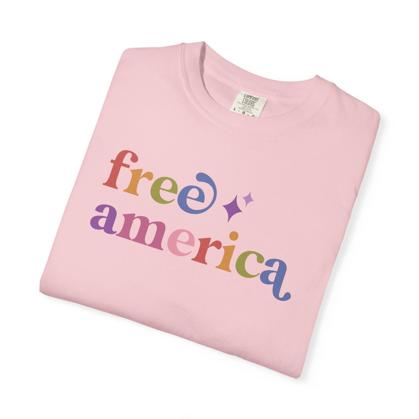 Free America Care & Resist rainbow Comfort Colors tee