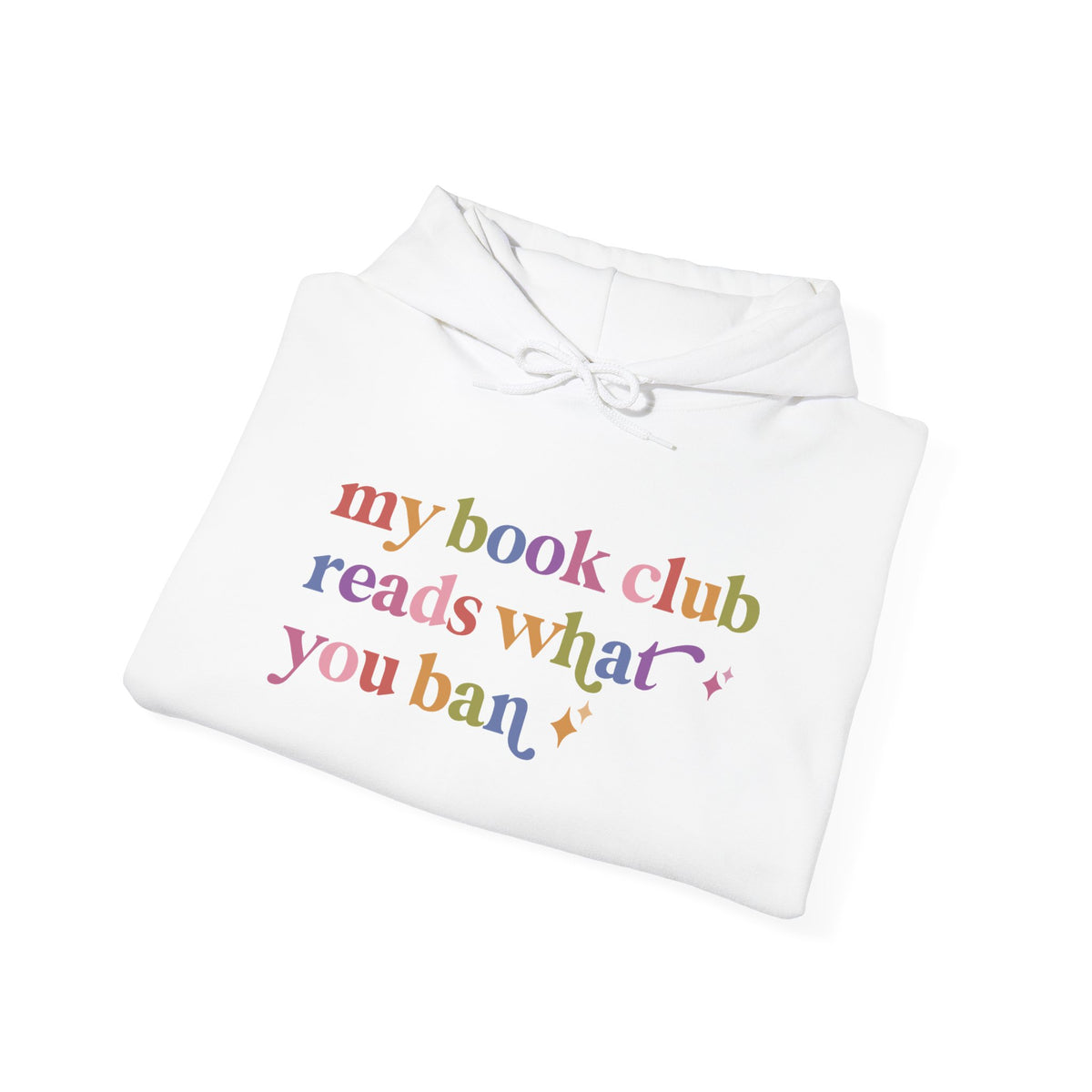 My Book Club Reads What You Ban Hoodie