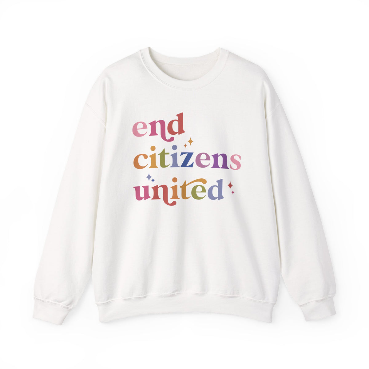End Citizens United Sweatshirt