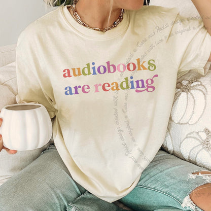 Audiobooks are Reading Care & Resist rainbow tee