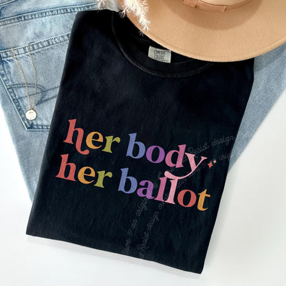 Her Body Her Ballot Care & Resist rainbow Comfort Colors tee, Black