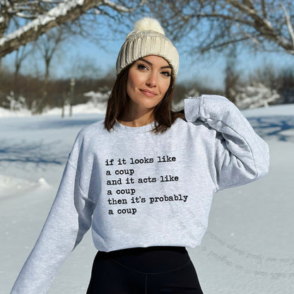If It Looks Like a Coup and It Acts Like a Coup Then It's Probably a Coup Care & Resist Gildan crewneck sweatshirt in Sport Grey
