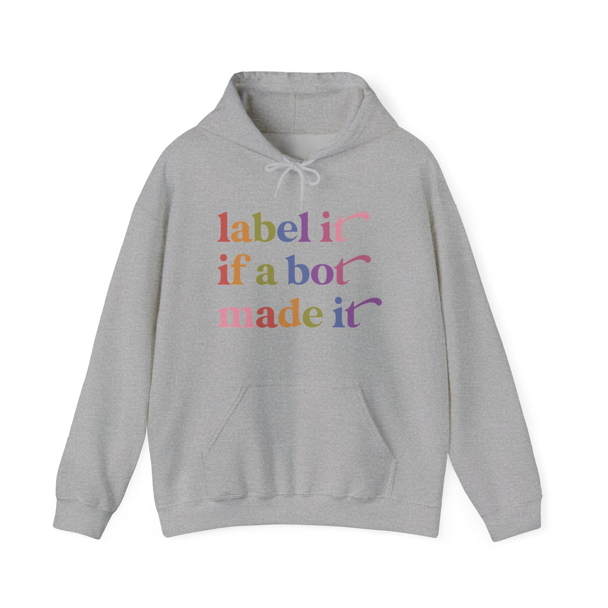 Label It If a Bot Made It Hoodie