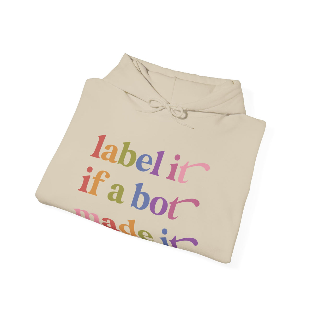 Label It If a Bot Made It Hoodie