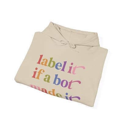 Label It If a Bot Made It Hoodie