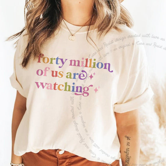 Forty Million of Us are Watching Care & Resist tee in Ivory