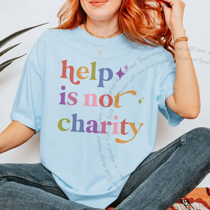 Help is not Charity Care & Resist rainbow Comfort Colors tee, Chambray