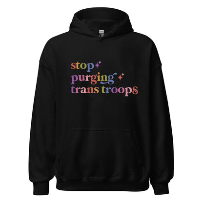 Stop Purging Trans Troops Care & Resist Gildan hoodie in Black