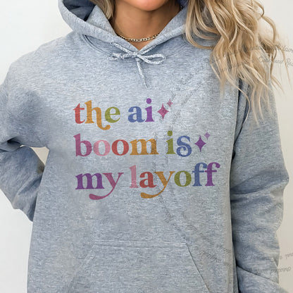 The Ai Boom is My Layoff Care & Resist Gildan hoodie in Sport Grey