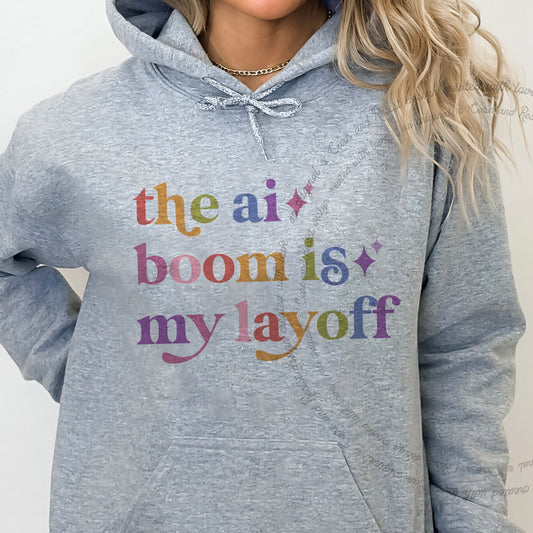 The Ai Boom is My Layoff Care & Resist Gildan hoodie in Sport Grey