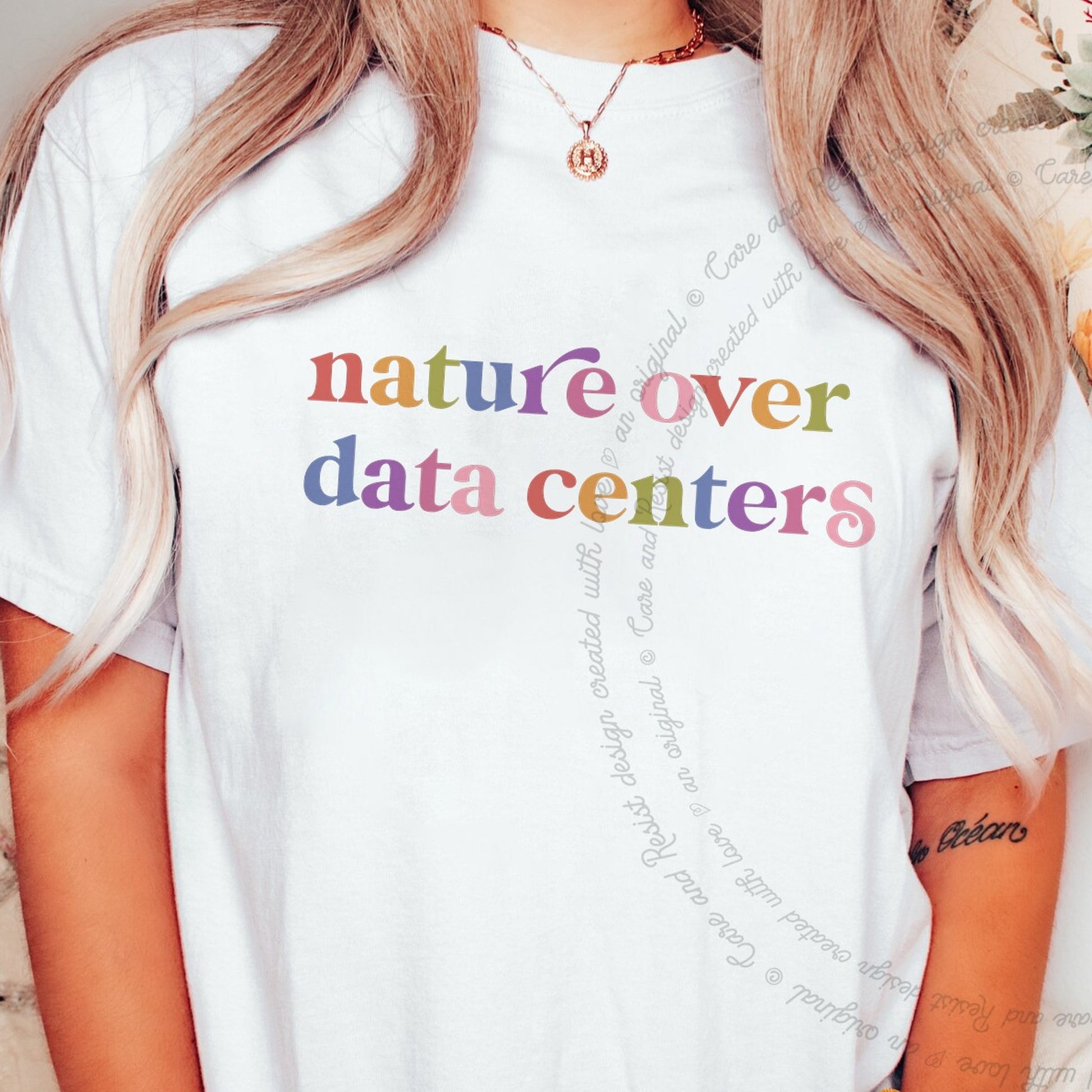 Nature Over Data Centers Care & Resist rainbow Comfort Colors tee, White