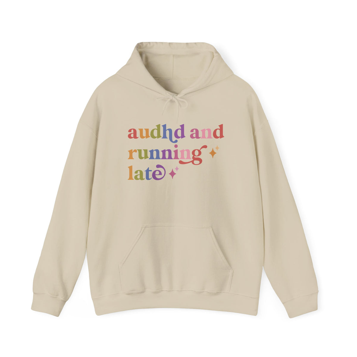 Audhd and Running Late Hoodie