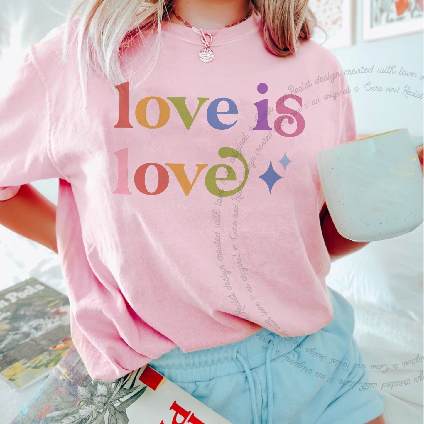 Love is Love Care & Resist rainbow Comfort Colors tee, Blossom