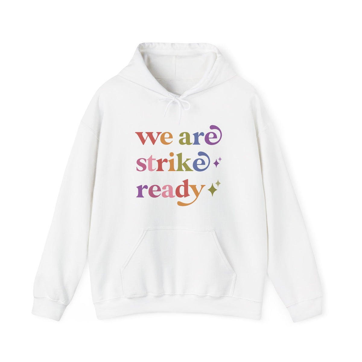 We are Strike Ready Hoodie