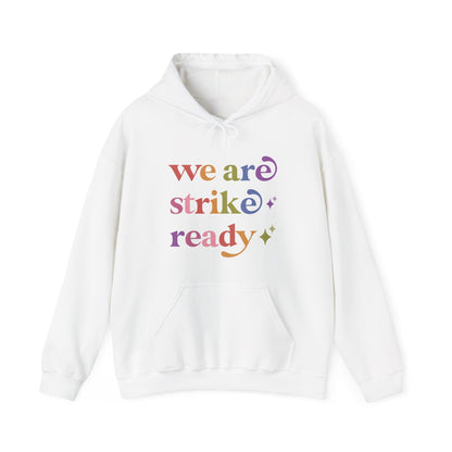 We are Strike Ready Hoodie