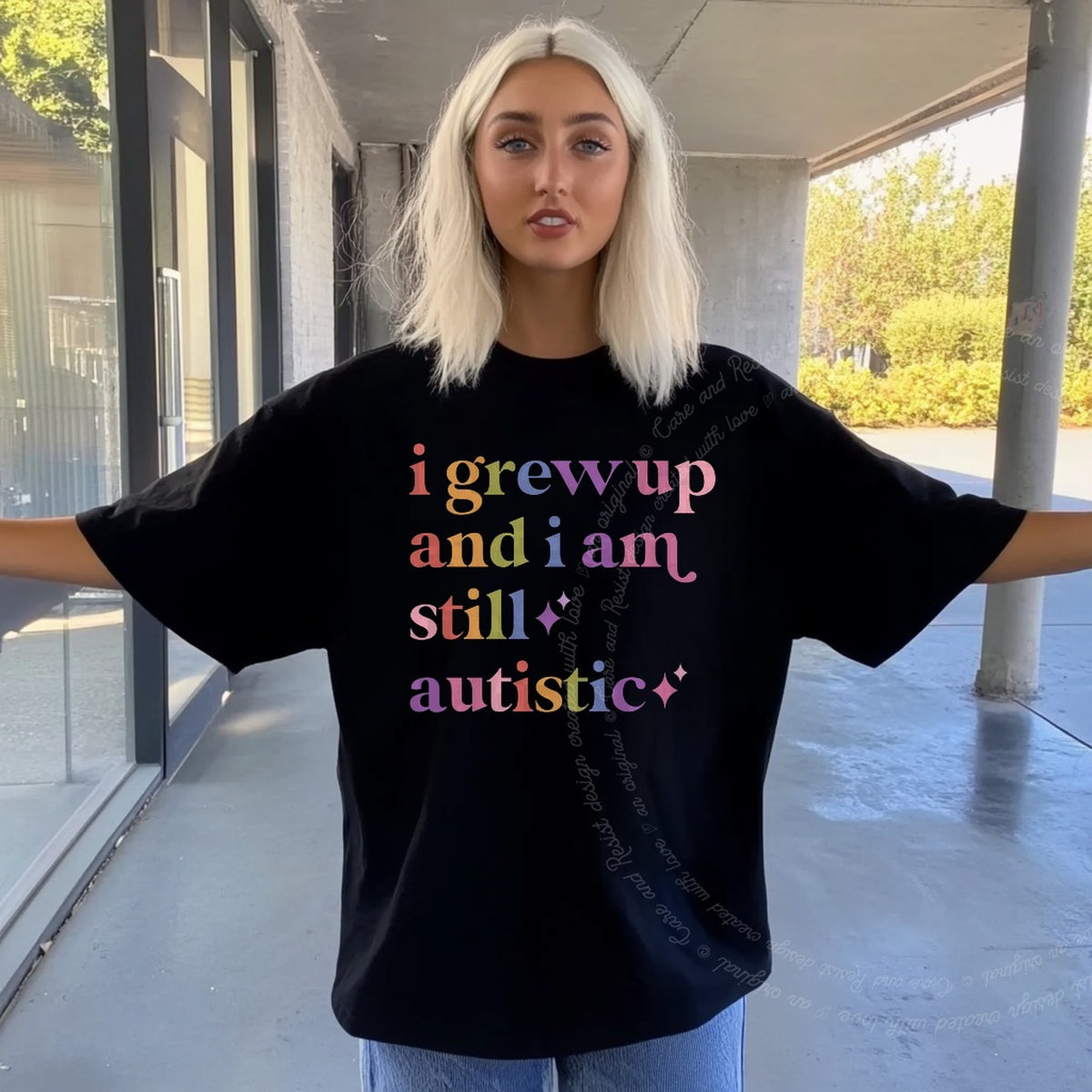 I Grew Up and I Am Still Autistic Care & Resist progressive t-shirt in Black