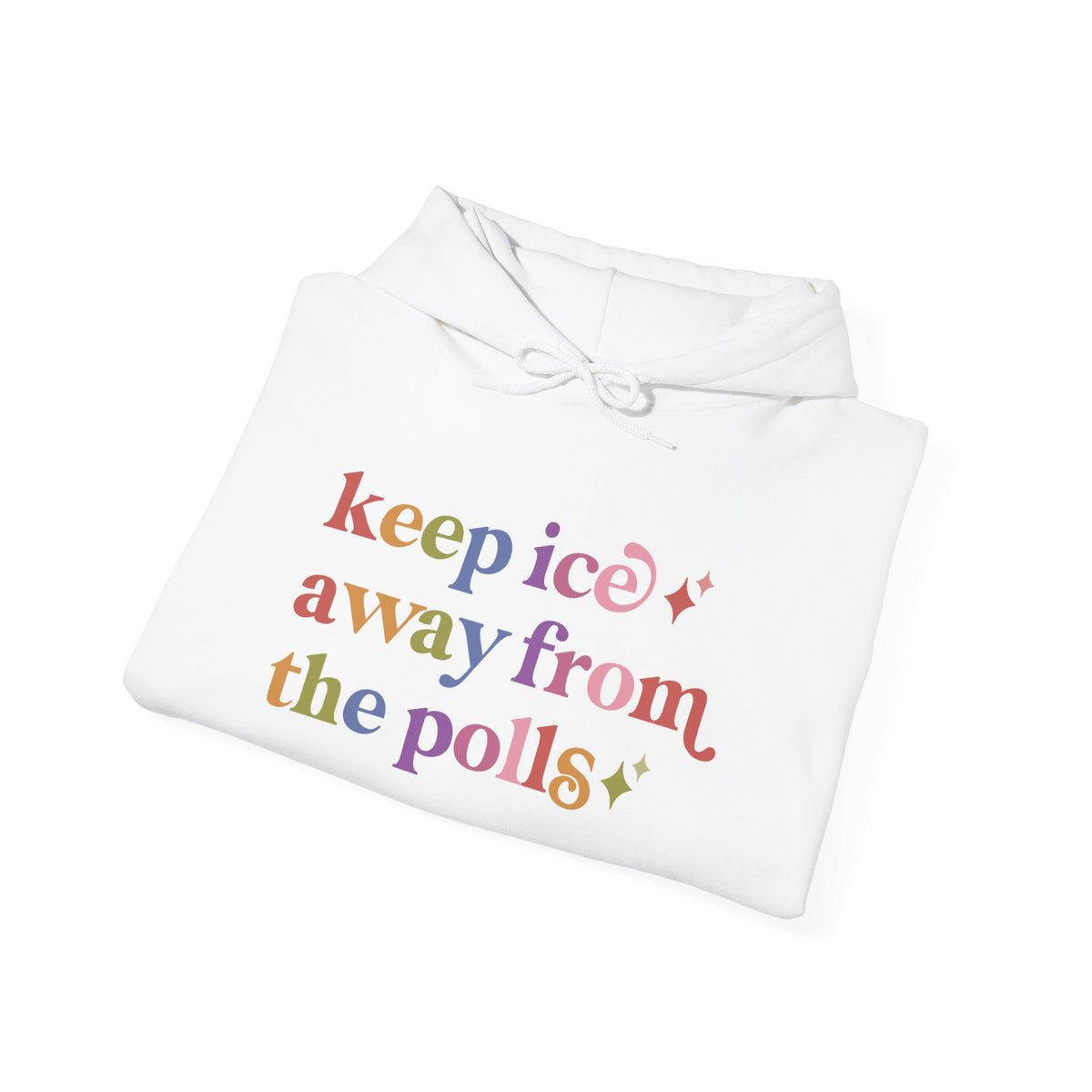 Keep Ice Away From the Polls Hoodie