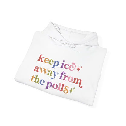 Keep Ice Away From the Polls Hoodie