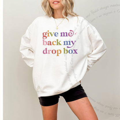 Give Me Back My Drop Box Care & Resist Gildan crewneck sweatshirt in White