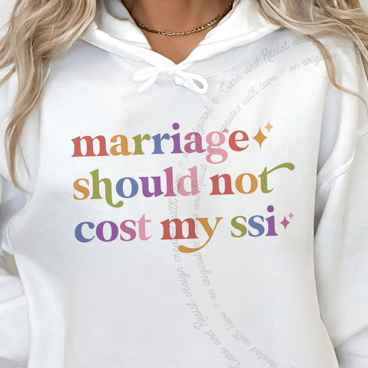 Marriage Should not Cost My Ssi Care & Resist Gildan hoodie in White