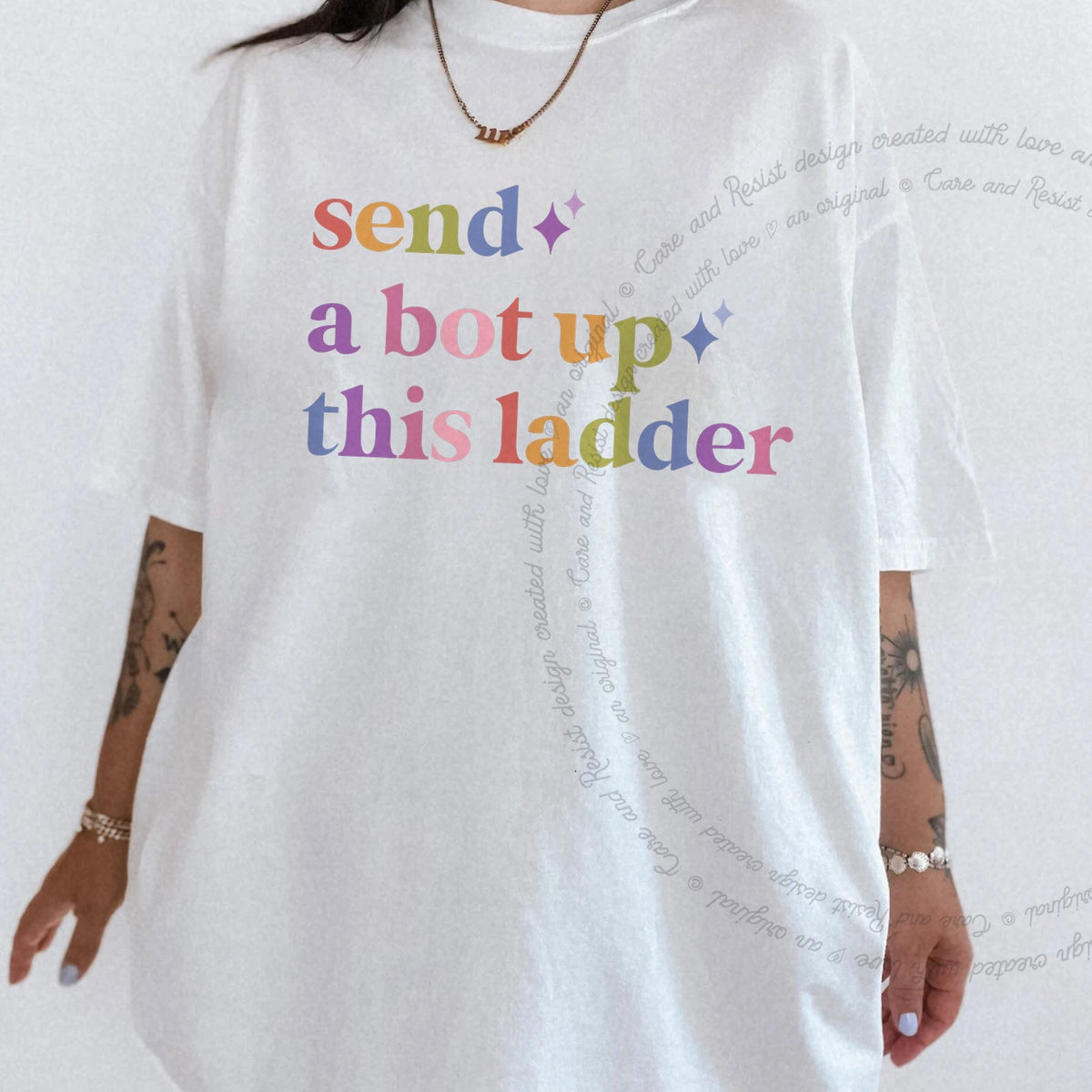 Send a Bot Up This Ladder Care & Resist tee in White