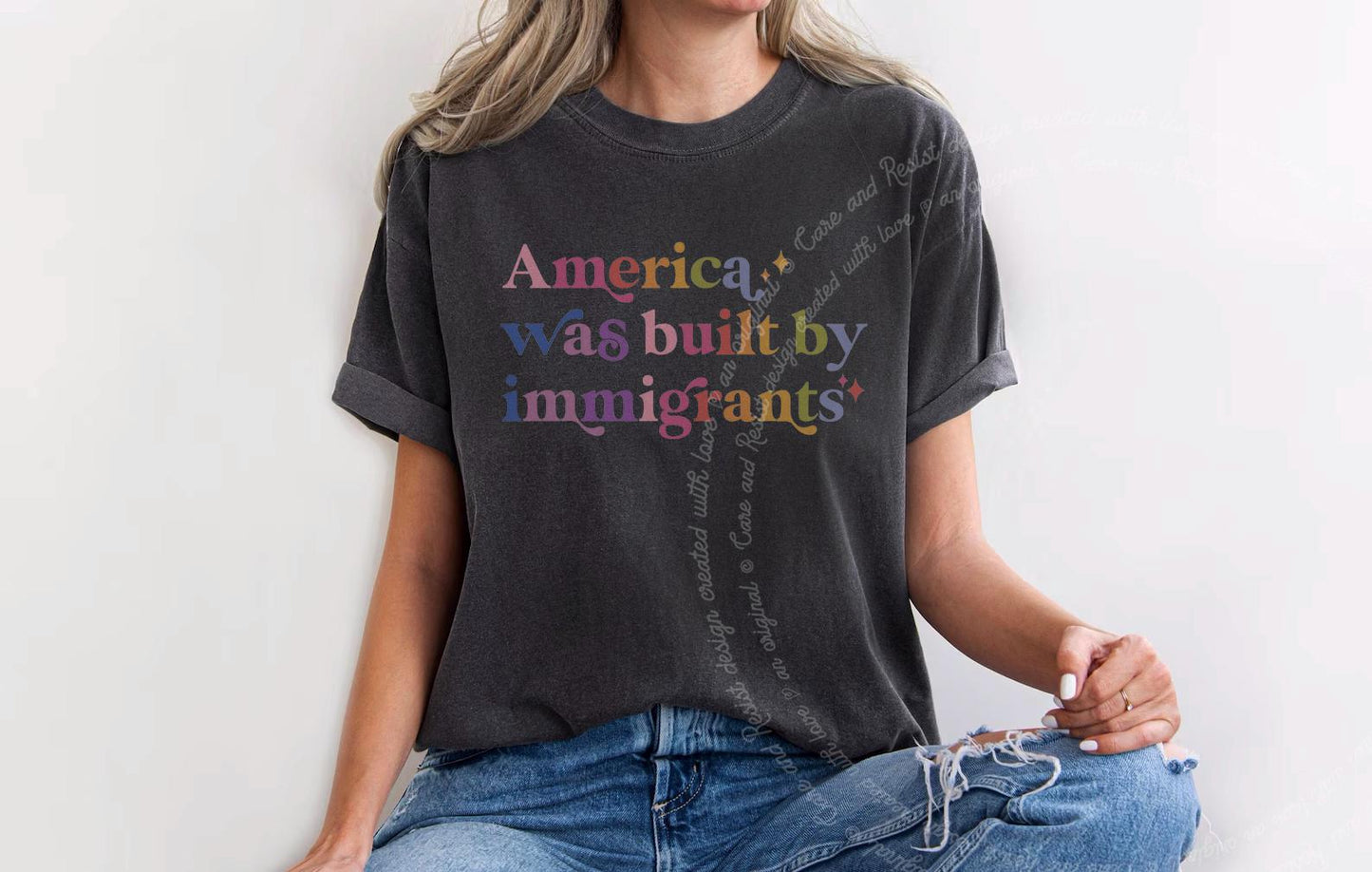 America Was Built By Immigrants Comfort Colors T-Shirt