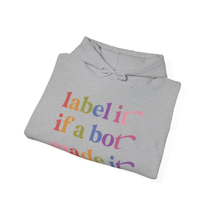 Label It If a Bot Made It Hoodie