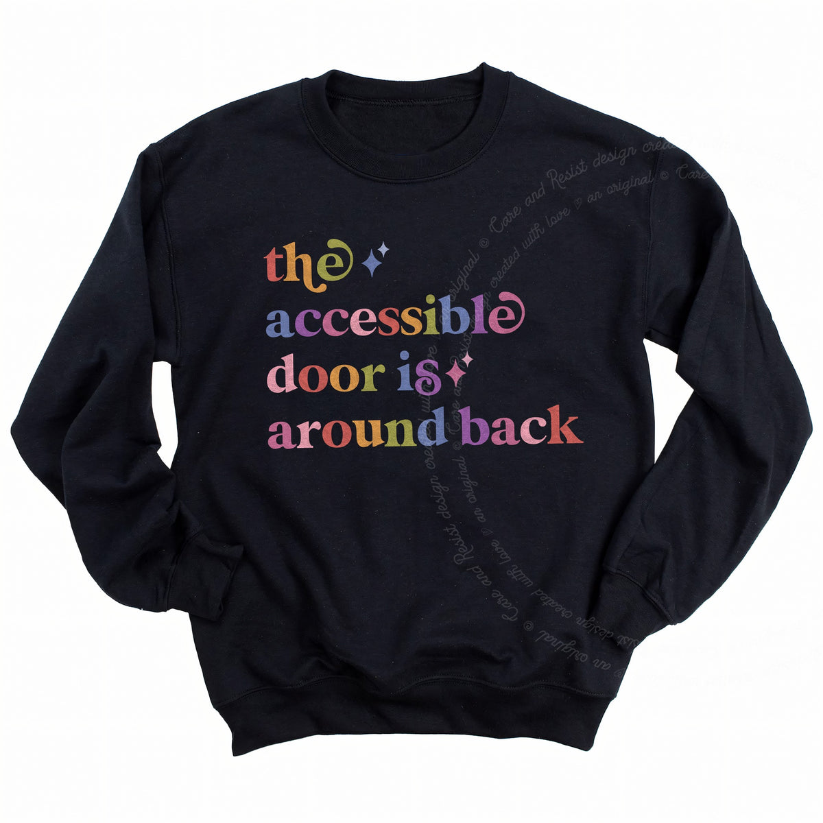 The Accessible Door is Around Back Care & Resist Gildan crewneck sweatshirt in Black