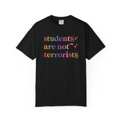 Students are not Terrorists Comfort Colors Unisex T-Shirt