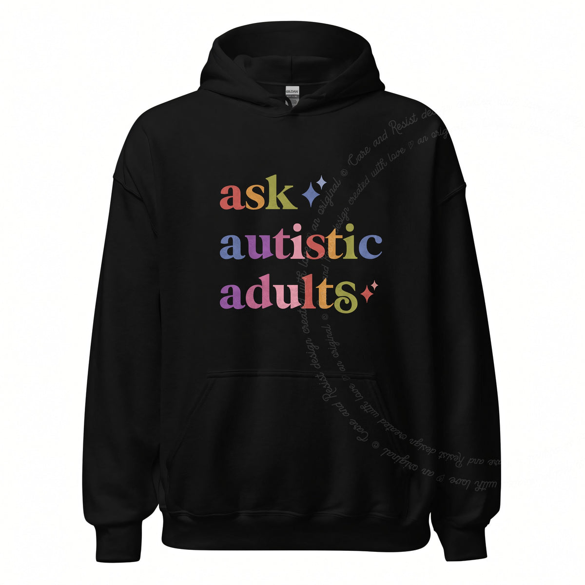 Ask Autistic Adults Care & Resist Gildan hoodie in Black