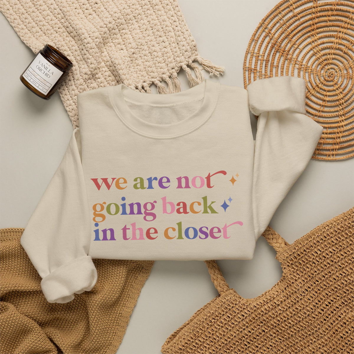 We are not Going Back in the Closet Sweatshirt