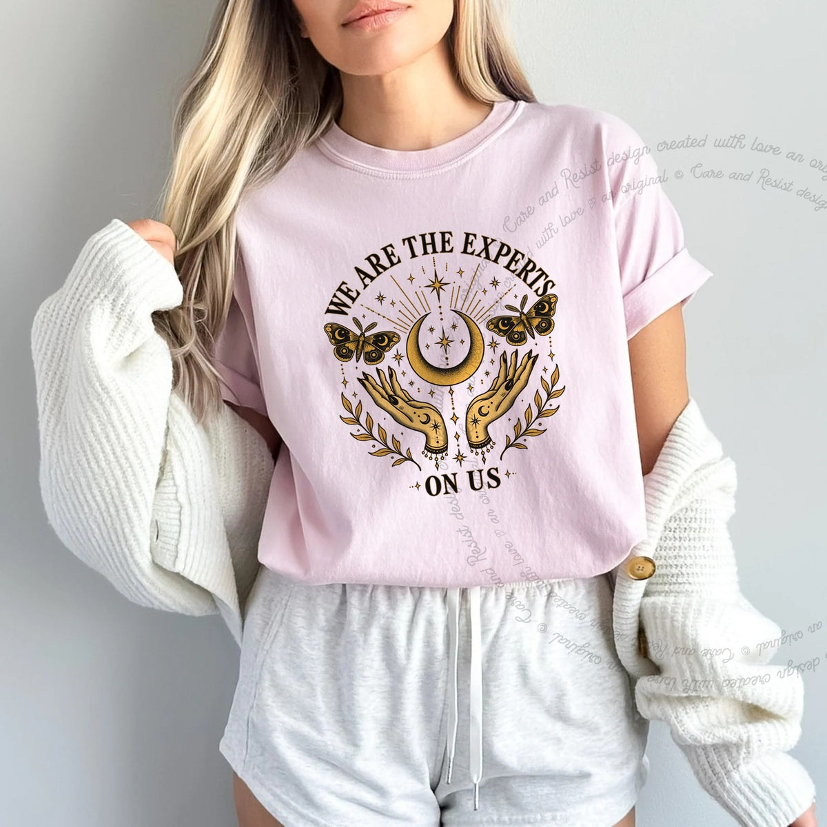 We are the Experts on Us Celestial Care & Resist progressive t-shirt in Blossom