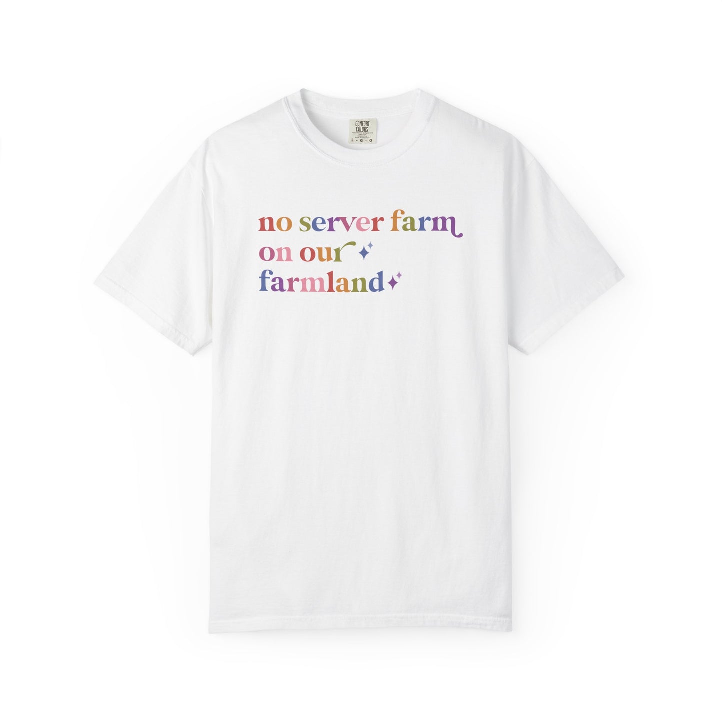 No Server Farm on Our Farmland Comfort Colors Unisex T-Shirt