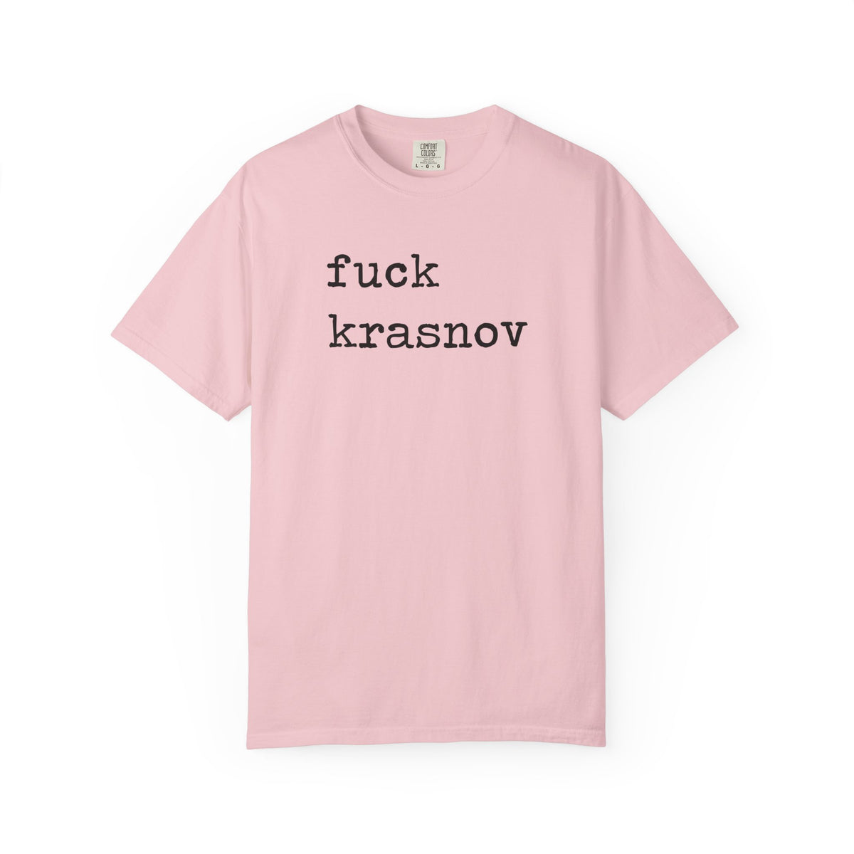 Fuck Krasnov Comfort Colors Unisex T-Shirt