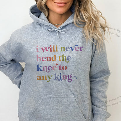 I Will Never Bend the Knee to Any King Care & Resist Gildan hoodie in Sport Grey