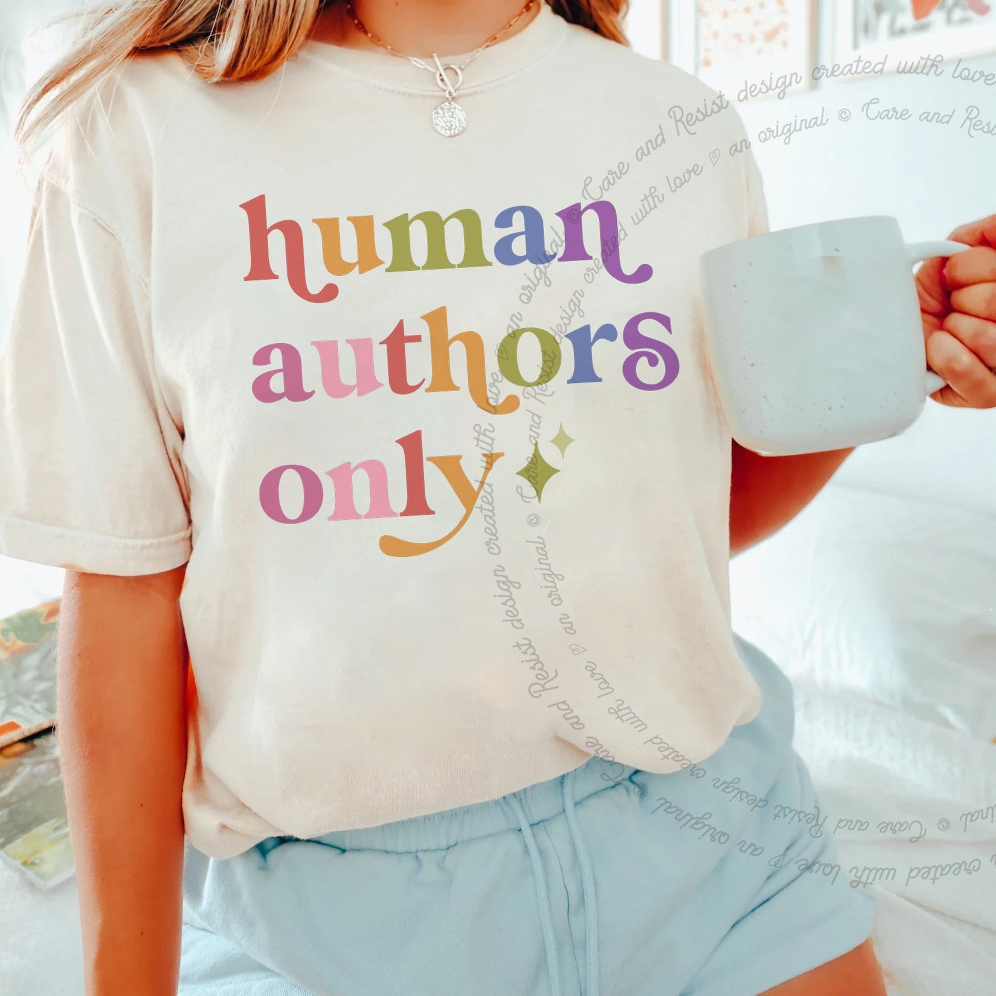 Human Authors Only Care & Resist rainbow tee