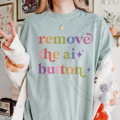Remove the Ai Button Care & Resist rainbow tee