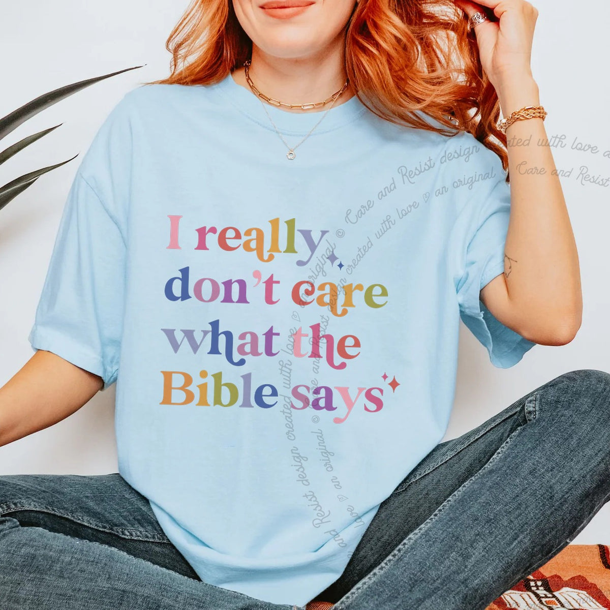 I Really Don't Care What the Bible Says Care & Resist progressive t-shirt in Chambray