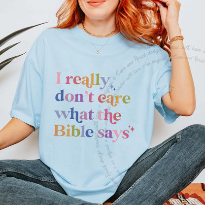 I Really Don't Care What the Bible Says Care & Resist progressive t-shirt in Chambray