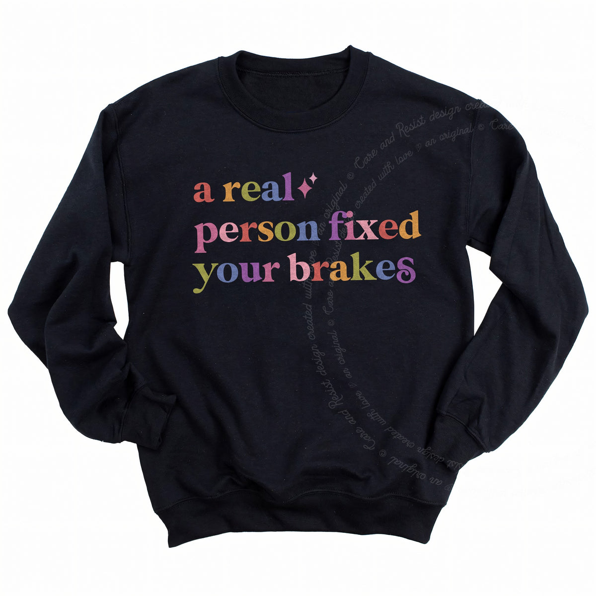 A Real Person Fixed Your Brakes Care & Resist Gildan crewneck sweatshirt in Black
