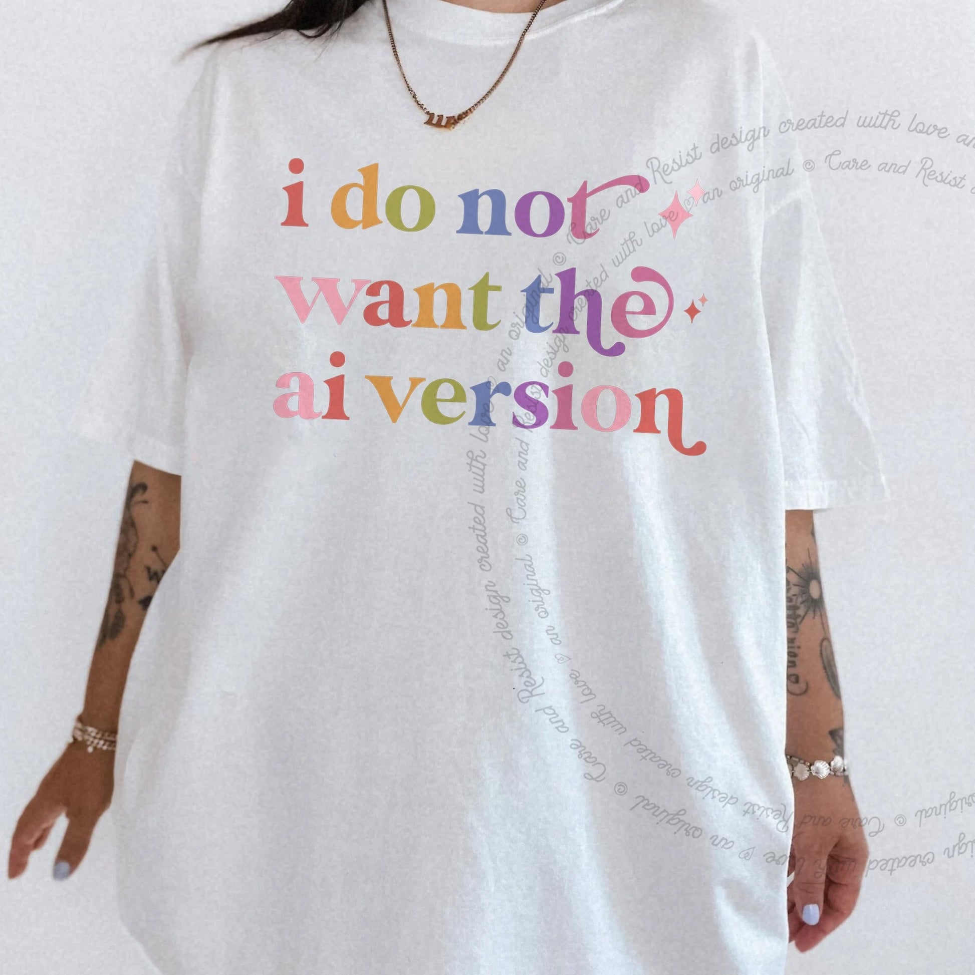 I Do not Want the Ai Version Care & Resist rainbow Comfort Colors tee, White